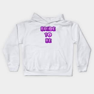 Bride to be Kids Hoodie